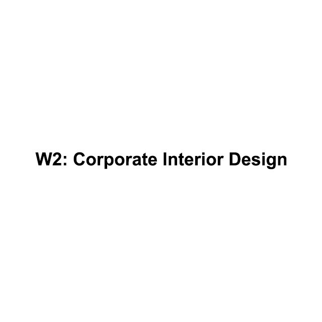 W2: Corporate Interior Design